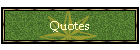 Quotes