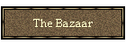The Bazaar