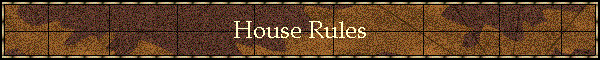House Rules